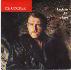 Joe Cocker : Unchain My Heart Single